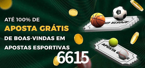 6615 Ate 100% de Aposta Gratis